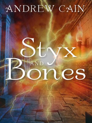 cover image of Styx and Bones